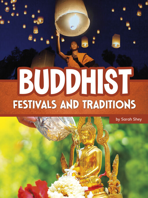 Title details for Buddhist Festivals and Traditions by Sarah Shey - Available